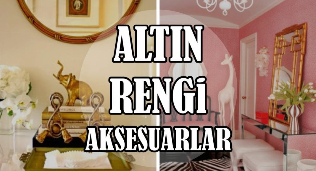Altin-Rengi-Aksesuarlar-Bydekorasyon