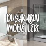 Dusakabin-Modelleri-Bydekorasyon