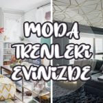 Moda-Trendleri-Evinizde-Bydekorasyon