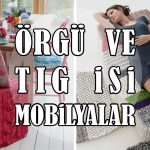 Orgu-ve-Tig-isi-Mobilyalar-Bydekorasyon
