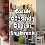 cocuk-odasinda-duzeni-saglamak