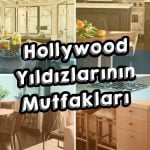 Hollywood-Yildizlarinin-Mutfaklari