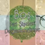 bos-pet-siseleri-degerlendirmek
