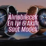 Akıllı Saat – Alınabilecek En İyi 6 Model – bydekorasyon