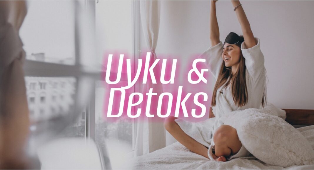 Uyku & Detoks - bydekorasyon