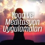 Yoga ve Meditasyon Uygulamaları – bydekorasyon